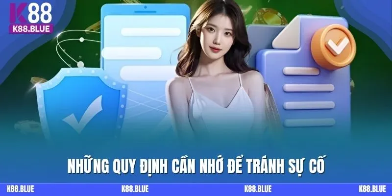 Những quy định cần nhớ để tránh sự cố