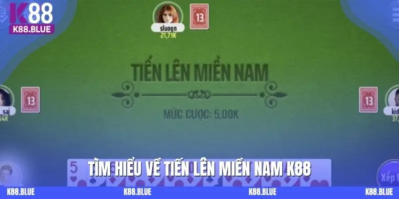Tìm hiểu về Tiến lên miền Nam K88