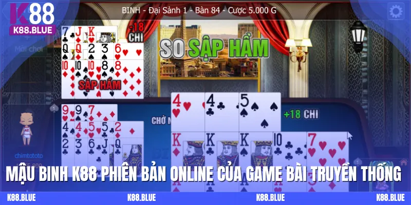 Mậu binh online game bài truyền thống, tỷ lệ thưởng cao tại K88